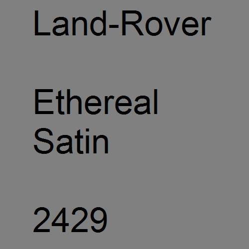 Land-Rover, Ethereal Satin, 2429.